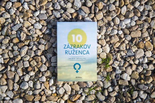 10 zázrakov ruženca - nová kniha o. Donalda Callowaya