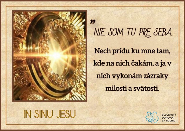 Moje srdce na vás čaká vo svätostánku