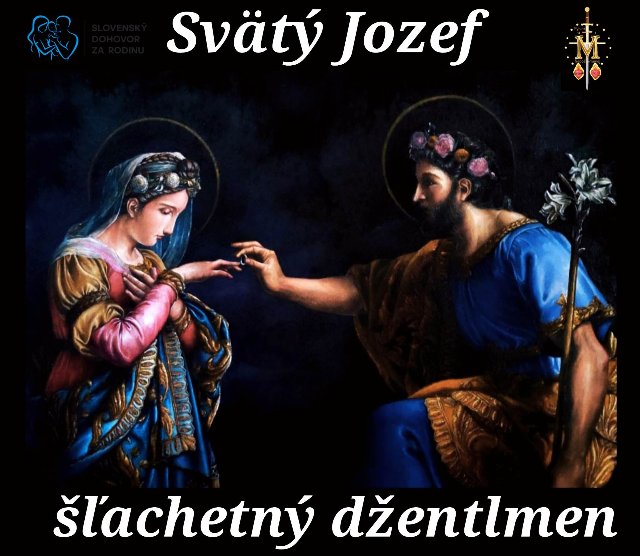 SVÄTÝ JOZEF = ŠĽACHETNÝ DŽENTLMEN