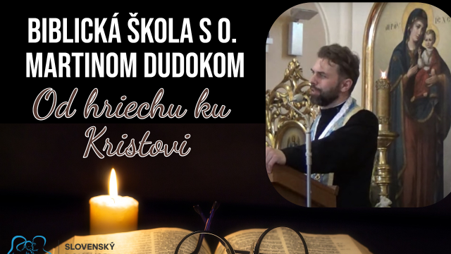 UTOROK 4.4. - 20:00 - Biblická škola - Od hriechu ku Kristovi!