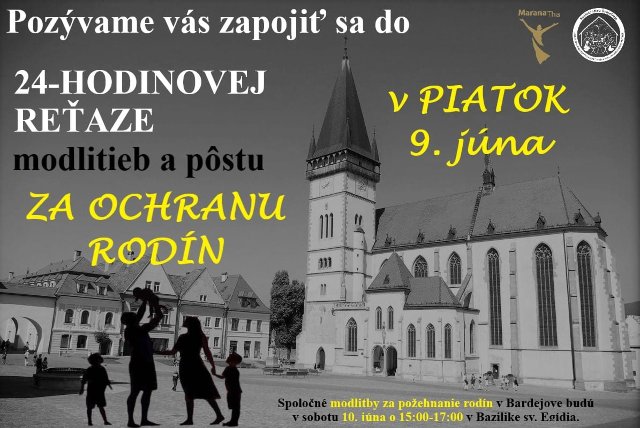 24 hodín modlitieb a pôstu za ochranu a požehnanie rodín na Slovensku pred plánovaným dúhovým pochodom v Bardejove