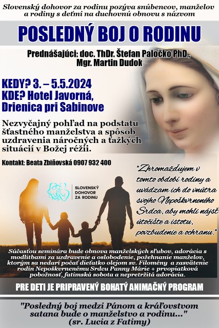 POZÝVAME! DUCHOVNÁ OBNOVA: POSLEDNÝ BOJ O RODINU (3. – 5.5.2024)