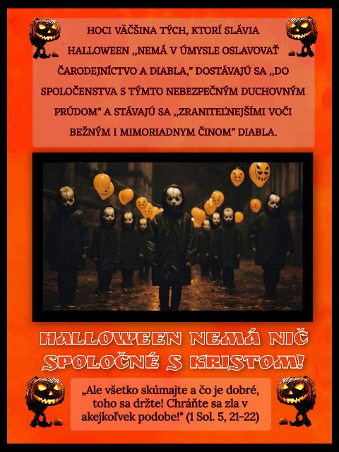 Halloween je nebezpečný sviatok, pretože je zameraný na okultné veci