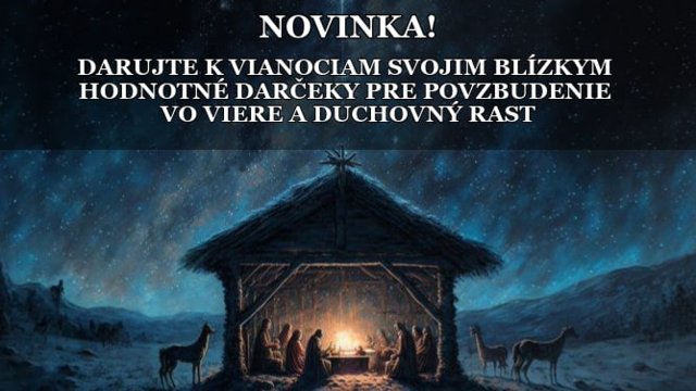 Spustili sme ponuku našich kníh a predmetov priamo na stránke - darujte hodnotný duchovný darček