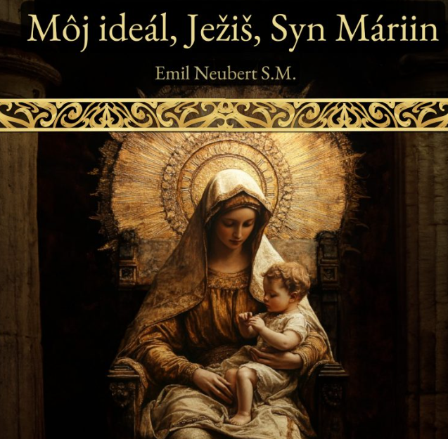 Môj ideál Ježiš, Syn Máriin (10. časť)